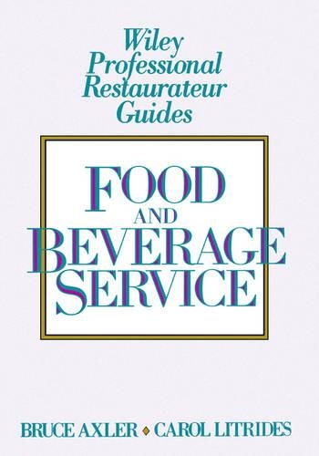 Паперова книга «Food and Beverage Service», авторів Брюс Г. Аклер, Керол А. Літрідес - фото №1