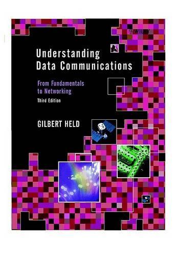 [object Object] «Understanding Data Communications: From Fundamentals to Networking», автор Гілберт Хелд - фото №1