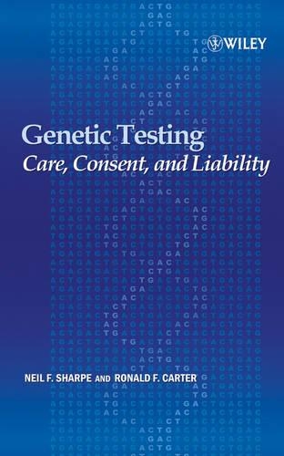 Паперова книга «Genetic Testing: Care, Consent and Liability», авторів Ніл Ф. Шарп, Рональд Ф. Картер - фото №1