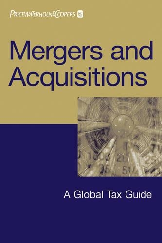 Паперова книга «Mergers and Acquisitions: A Global Tax Guide», автор PriceWaterhouseCoopers - фото №1