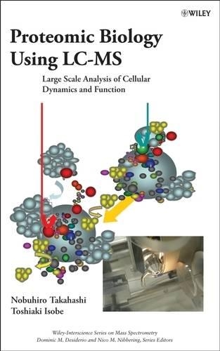 [object Object] «Proteomic Biology Using LC/MS: Large Scale Analysis of Cellular Dynamics and Function», авторов Доминик М. Дезидерио, Нико М. Нибберинг, Нобухиро Такахаси, Тосиаки Исобэ - фото №1