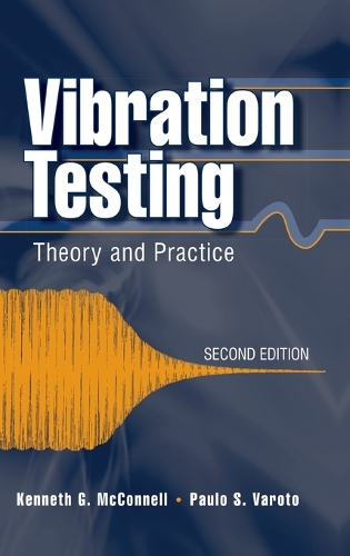 Бумажная книга «Vibration Testing: Theory and Practice», авторов Кеннет Г. Макконнелл, Пауло С. Варото - фото №1