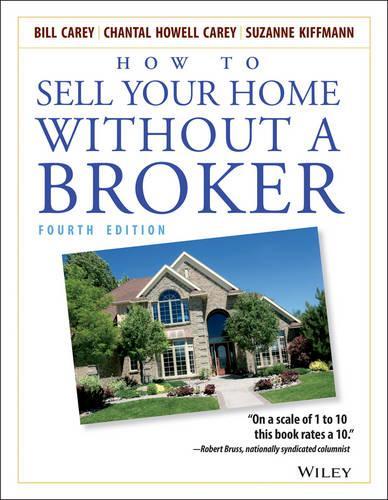 Паперова книга «How to Sell Your Home Without a Broker», авторів Білл Кері, Шанталь Хауелл Кері, Сюзанна Кіффманн - фото №1