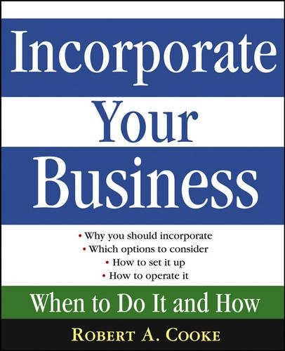 Бумажная книга «Incorporate Your Business: When To Do It And How», автор Роберт А. Кук - фото №1