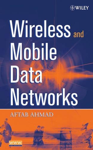 Паперова книга «Wireless and Mobile Data Networks», автор Афтаб Ахмад - фото №1