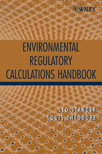 Паперова книга «Environmental Regulatory Calculations Handbook», авторів Лео Стендер, Луї Теодор - фото №1