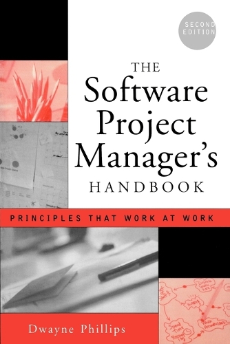 [object Object] «The Software Project Manager's Handbook: Principles That Work at Work», автор Дуэйн Филлипс - фото №1