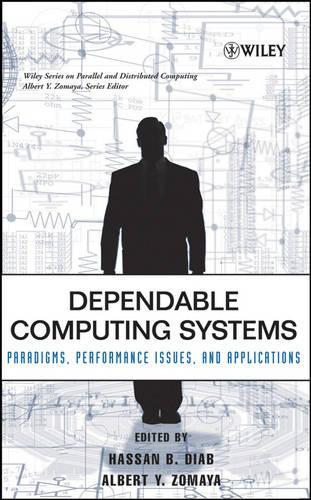 [object Object] «Dependable Computing Systems: Paradigms, Performance Issues, and Applications», авторів Альберт Ю. Зомая, Хасан Б. Діаб - фото №1