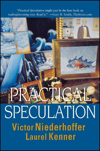 Паперова книга «Practical Speculation», авторів Лорел Кеннер, Віктор Нідерхоффер - фото №1