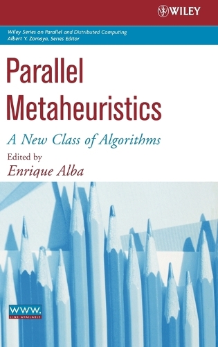 [object Object] «Parallel Metaheuristics: A New Class of Algorithms», автор Энрике Альба - фото №1