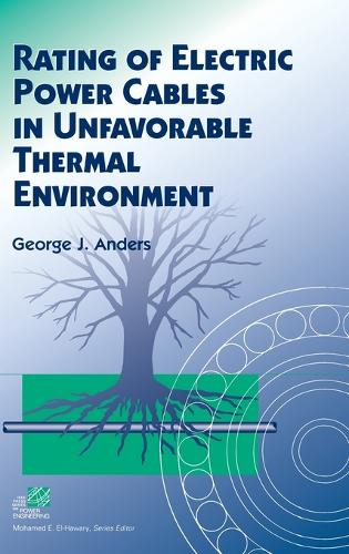 Бумажная книга «Rating of Electric Power Cables in Unfavorable Thermal Environment», автор Джордж Дж. Андерс - фото №1