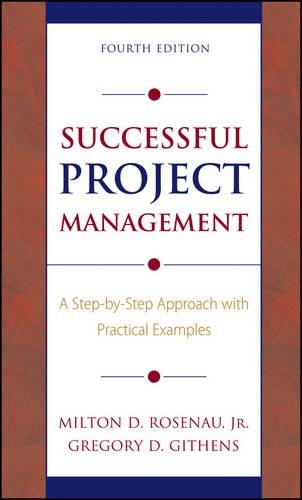 Бумажная книга «Successful Project Management: A Step-by-Step Approach with Practical Examples», авторов Грегори Д. Гитенс, Милтон Д. Розенау - фото №1