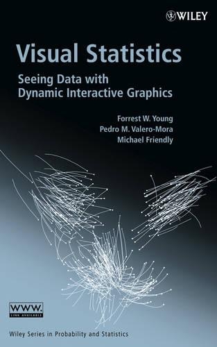 [object Object] «Visual Statistics: Seeing Data with Dynamic Interactive Graphics», авторов Форрест В. Янг, Майкл Френдли, Педро М. Валеро-Мора - фото №1