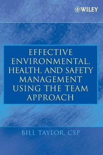 Паперова книга «Effective Environmental, Health, and Safety Management Using the Team Approach», автор Білл Тейлор - фото №1