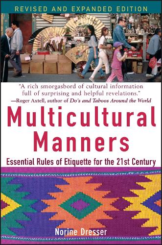 Паперова книга «Multicultural Manners: Essential Rules of Etiquette for the 21st Century», автор Норіне Дрессер - фото №1