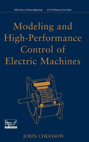 [object Object] «Modeling and High Performance Control of Electric Machines», автор Джон Чіассон - фото №1