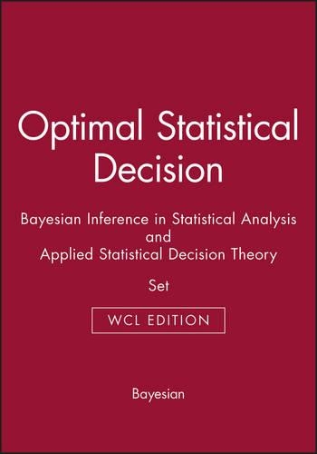 [object Object] «Optimal Statistical Decision & Bayesian Inference in Statistical Analysis & Applied Statistical Decision Theory», авторів Джордж К. Тіао, Джордж Е. П. Бокс, Говард Райффа, Морріс Х. ДеГрут, Роберт Шлайфер - фото №1