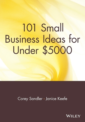 Паперова книга «101 Small Business Ideas for Under $5000», авторів Корі Сендлер, Дженіс Кіф - фото №1