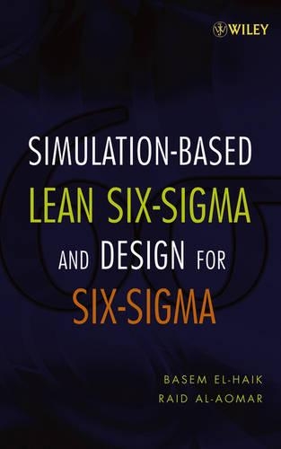 Паперова книга «Simulation-based Lean Six-Sigma and Design for Six-Sigma», авторів Басем Ель-Хаїк, Раїд Аль-Аомар - фото №1