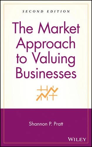 Бумажная книга «The Market Approach to Valuing Businesses», автор Шеннон П. Пратт - фото №1