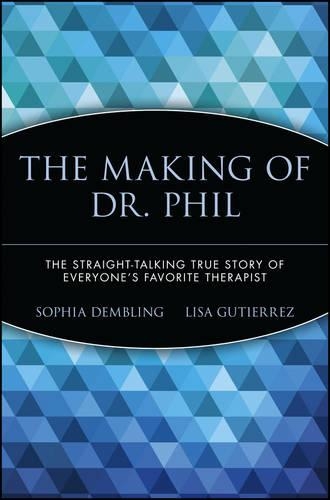Паперова книга «The Making of Dr. Phil: The Straight-Talking True Story of Everyone's Favorite Therapist», авторів Ліза Гутьєррес, Софія Демблінг - фото №1