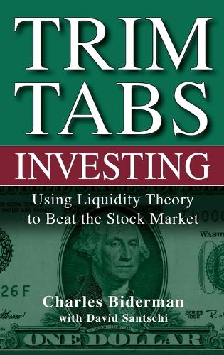 Паперова книга «TrimTabs Investing: Using Liquidity Theory to Beat the Stock Market», авторів Чарльз Бідерман, Девід Сантші - фото №1
