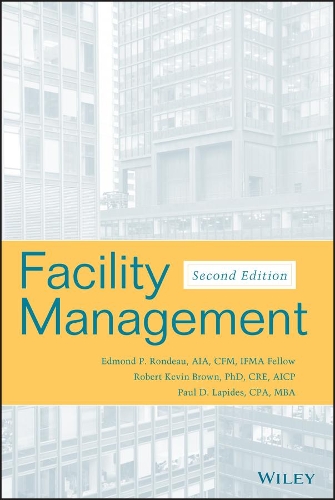 Паперова книга «Facility Management», авторів Едмонд П. Рондо, Пол Д. Лапідес, Роберт Кевін Браун - фото №1