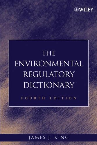 Бумажная книга «The Environmental Regulatory Dictionary», автор Джеймс Дж. Кинг - фото №1