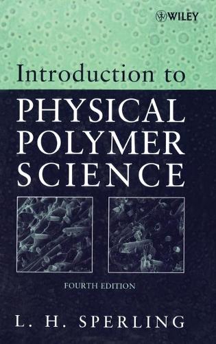 Бумажная книга «Introduction to Physical Polymer Science», автор Лесли Х. Сперлинг - фото №1