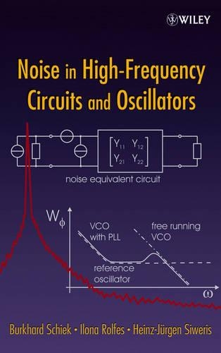 Паперова книга «Noise in High-Frequency Circuits and Oscillators», авторів Буркхард Шик, Гайнц-Юрґен Сіверіс, Ілона Ролфес - фото №1