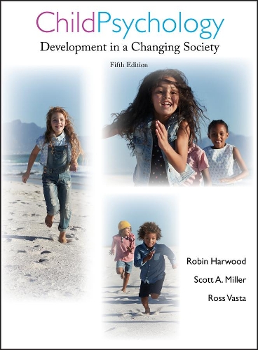 Бумажная книга «Child Psychology: Development in a Changing Society», авторов Робин Харвуд, Росс Васта - фото №1