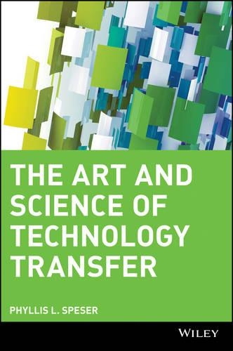 Бумажная книга «The Art and Science of Technology Transfer», автор Филлис Л. Спесер - фото №1
