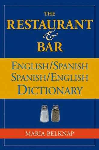 Паперова книга «The Restaurant and Bar English / Spanish - Spanish / English Dictionary», автор Марія Белкнап - фото №1