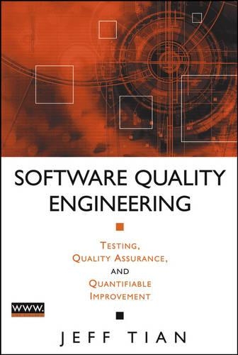 [object Object] «Software Quality Engineering: Testing, Quality Assurance, and Quantifiable Improvement», автор Джефф Тіан - фото №1