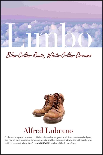 Бумажная книга «Limbo: Blue-Collar Roots, White-Collar Dreams», автор Альфред Лубрано - фото №1