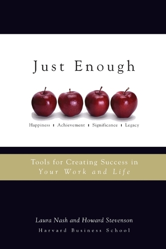 Паперова книга «Just Enough: Tools for Creating Success in Your Work and Life», авторів Говард Стівенсон, Лора Неш - фото №1
