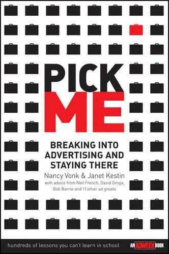 Бумажная книга «Pick Me: Breaking Into Advertising and Staying There», авторов Джанет Кестин, Нэнси Вонк - фото №1