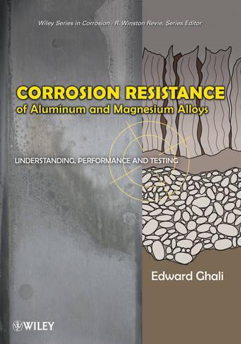Бумажная книга «Corrosion Resistance of Aluminum and Magnesium Alloys: Understanding, Performance, and Testing», автор Эдвард Гали - фото №1