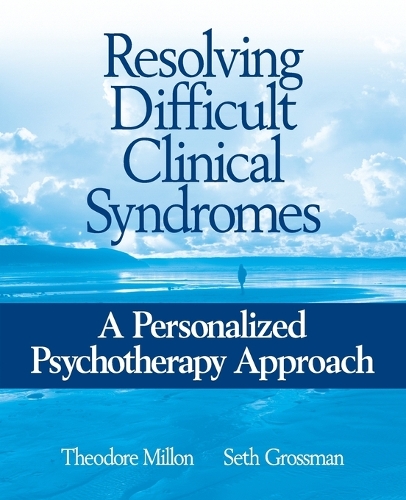 Паперова книга «Resolving Difficult Clinical Syndromes: A Personalized Psychotherapy Approach», авторів Сет Д. Гроссман, Теодор Міллон - фото №1