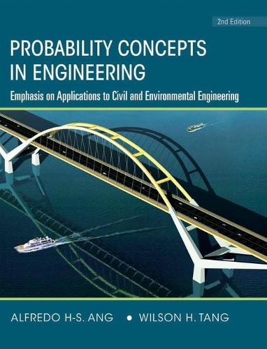 Паперова книга «Probability Concepts in Engineering: Emphasis on Applications to Civil and Environmental Engineering, 2e Instructor Site», авторів Альфредо Х-С. Анг, Вілсон Х. Танг - фото №1