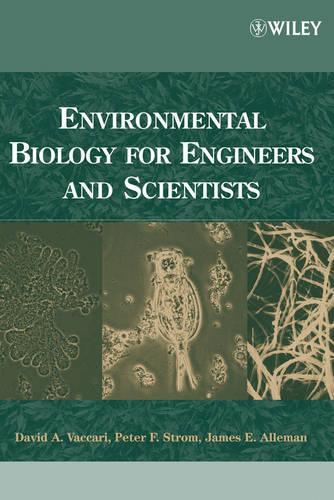Паперова книга «Environmental Biology for Engineers and Scientists», авторів Девід А. Ваккарі, Джеймс Е. Аллеман, Пітер Ф. Стром - фото №1