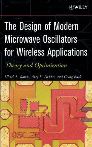Паперова книга «The Design of Modern Microwave Oscillators for Wireless Applications: Theory and Optimization», авторів Аджай К. Поддар, Георг Бек, Ульріх Л. Роде - фото №1