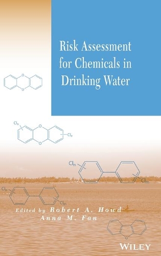 Бумажная книга «Risk Assessment for Chemicals in Drinking Water», авторов Анна М. Фан, Роберт А. Хауд - фото №1