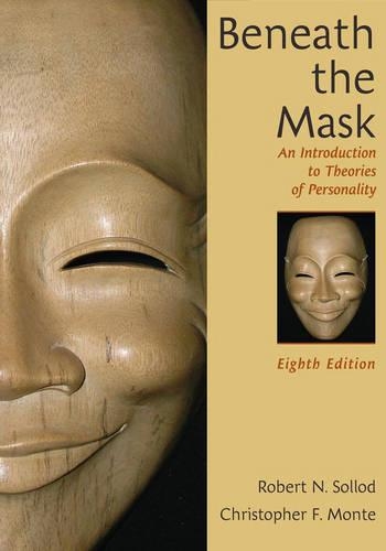 Бумажная книга «Beneath the Mask: An Introduction to Theories of Personality», авторов Кристофер Ф. Монте, Роберт Н. Соллод - фото №1