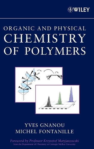 Бумажная книга «Organic and Physical Chemistry of Polymers», авторов Мишель Фонтаниль, Ив Гнану - фото №1