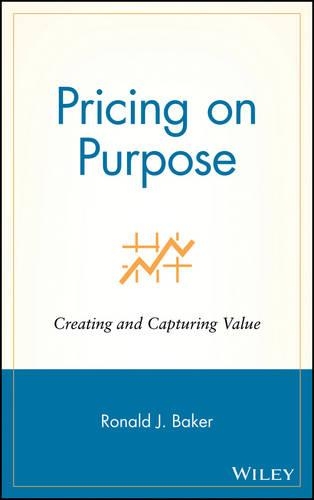 Бумажная книга «Pricing on Purpose: Creating and Capturing Value», автор Рональд Дж. Бейкер - фото №1