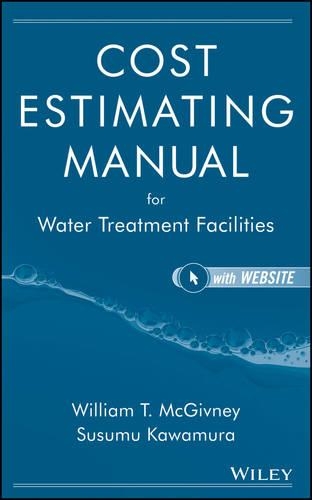 Бумажная книга «Cost Estimating Manual for Water Treatment Facilities», авторов Сусуму Кавамура, Уильям Т. МакГивни - фото №1