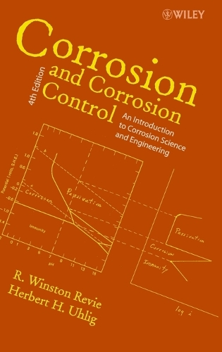 Паперова книга «Corrosion and Corrosion Control: An Introduction to Corrosion Science and Engineering», автор Р. Вінстон Реві - фото №1