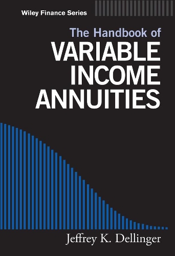 Бумажная книга «The Handbook of Variable Income Annuities», автор Джеффри К. Деллингер - фото №1
