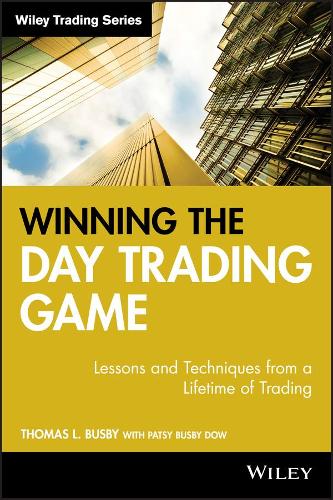 Бумажная книга «Winning the Day Trading Game: Lessons and Techniques from a Lifetime of Trading», автор Томас Л. Басби - фото №1
